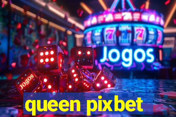 queen pixbet